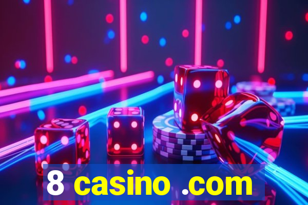 8 casino .com